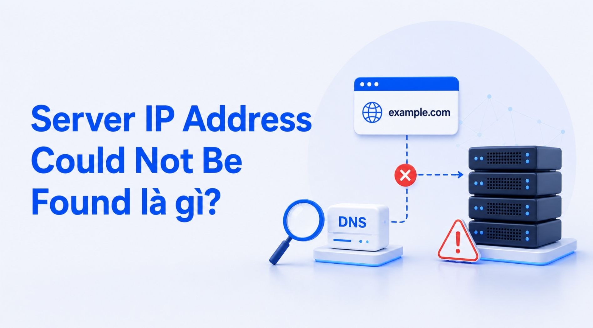 Server-IP Address-Could-Not-Be-Found-la-gi-1.jpg
