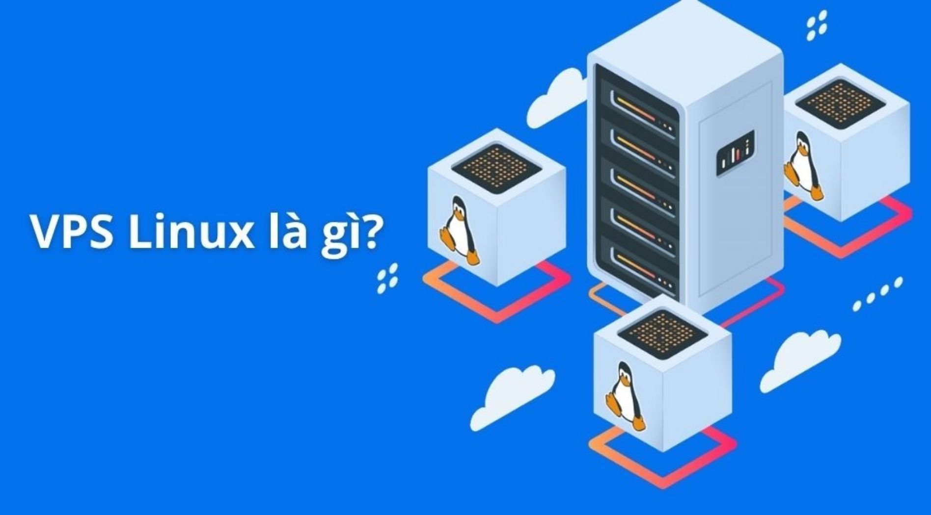 VPS Linux là gì?